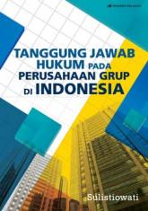 Tanggung Jawab Hukum pada Perusahaan Grup di Indonesia